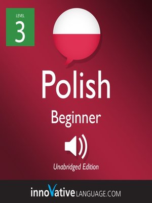 cover image of Learn Polish - Level 3: Beginner Polish, Volume 1